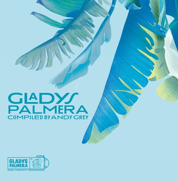 Gladys Palmera Compiled by Andy Grey [Vinyl] (ONLINE ORDER ONLY)