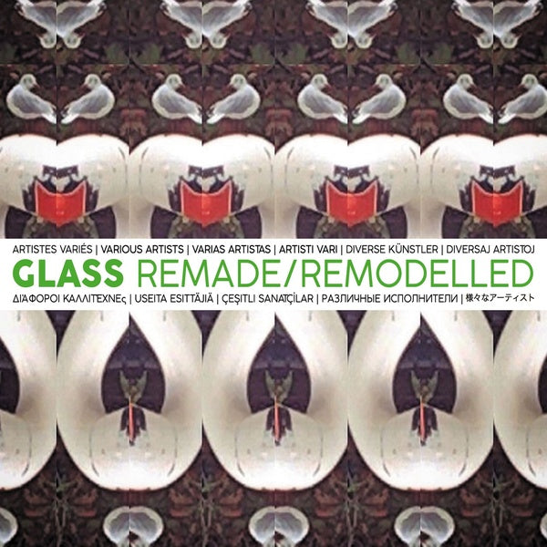 Va - Glass Remade/Remodelled [CD] (ONLINE ORDER ONLY)