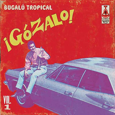 Va - Gozalo! - Bugalú Tropical Vol. 1 [Vinyl] (ONLINE ORDER ONLY)