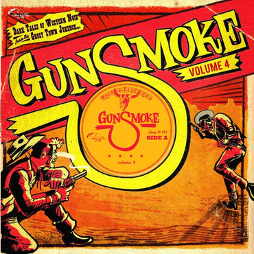 Va - Gunsmoke Volume 4: Dark Tales Of Western Noir From A Ghost Town Jukebox [Vinyl] (ONLINE ORDER ONLY)