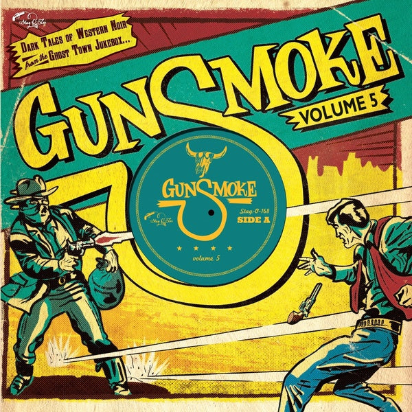 Gunsmoke Volume 5: Dark Tales Of Western Noir From A Ghost Town Jukebox [Vinyl] (ONLINE ORDER ONLY)