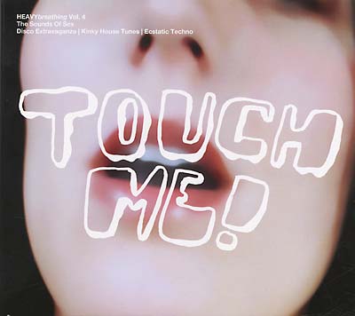 HEAVYbreathing Vol. 4, The Sounds of Sex: Touch Me! [CD] (ONLINE ORDER ONLY)