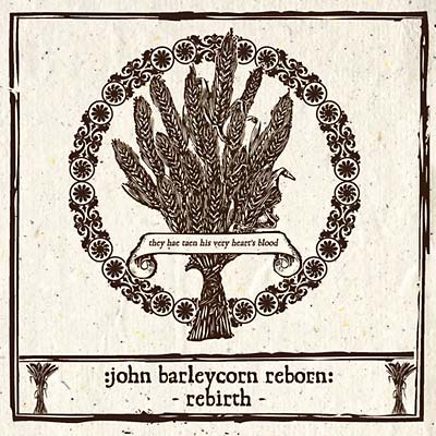 John Barleycorn Reborn: Rebirth [CD]