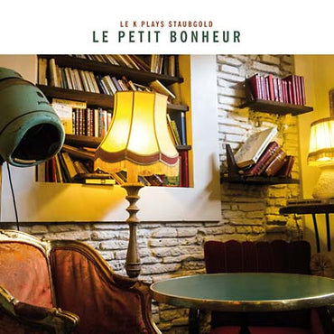 Va - Le Petit Bonheur: Le K Plays Staubgold [CD] (ONLINE ORDER ONLY)