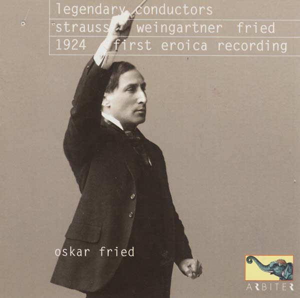 Va - Legendary Conductors: Strauss, Weingartner, Fried (1924 First Eroica Recording) [CD] (ONLINE ORDER ONLY)