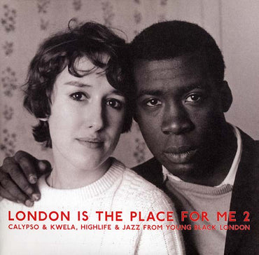 Va - London Is the Place For Me 2: Calypso & Kwela, Highlife & Jazz From Young Black London [Vinyl] (ONLINE ORDER ONLY)