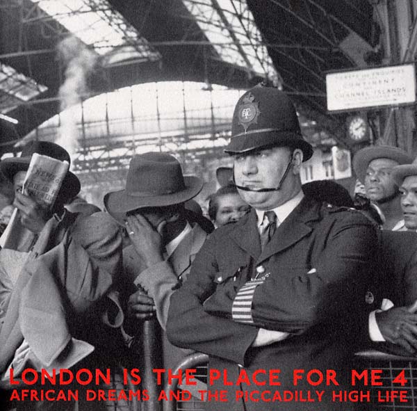 London Is the Place For Me 4: African Dreams and the Piccadilly High Life [Vinyl] (ONLINE ORDER ONLY)