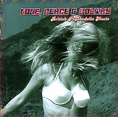 Love, Peace & Poetry - British Psychedelic Music [CD]