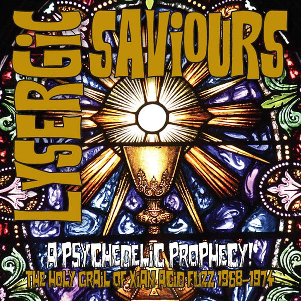 Va - Lysergic Saviours: A Psychedelic Prophecy! The Holy Grail Of Xian Acid Fuzz 1968-1974 [CD] (ONLINE ORDER ONLY)