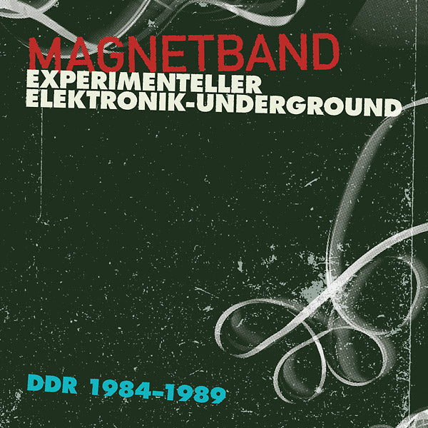 Magnetband: Experimenteller Elektronik-Underground DDR 1984-1989 [Vinyl] (ONLINE ORDER ONLY)