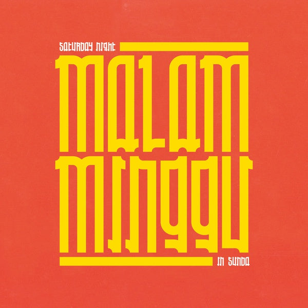 Malam Minggu: A Saturday Night in Sunda [Vinyl] (ONLINE ORDER ONLY)