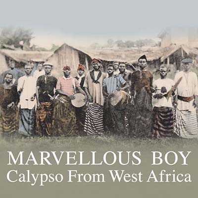 Va - Marvellous Boy: Calypso From West Africa [CD] (ONLINE ORDER ONLY)