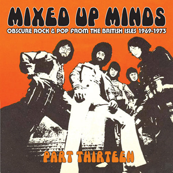 Va - Mixed Up Minds Part Thirteen: Obscure Rock & Pop from the British Isles 1969-1973 [CD] (ONLINE ORDER ONLY)