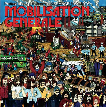 Mobilisation Generale: Protest and Spirit Jazz from France 1970-1976 [Vinyl] (ONLINE ORDER ONLY)