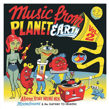 Music from Planet Earth Volume 2: Aliens, Teenie Weenie Men, Moonbeams & the Gayway to Heaven [Vinyl] (ONLINE ORDER ONLY)