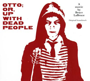 Otto; Or, Up With Dead People [CD]