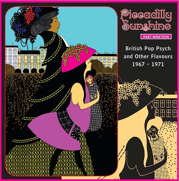 Piccadilly Sunshine Part Nineteen: British Pop Psych and Other Flavours 1967-1971 [CD]