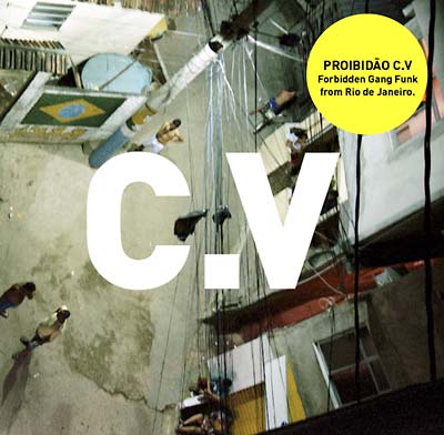 Va - Proibidão C.V: Forbidden Gang Funk from Rio de Janeiro [CD] (ONLINE ORDER ONLY)