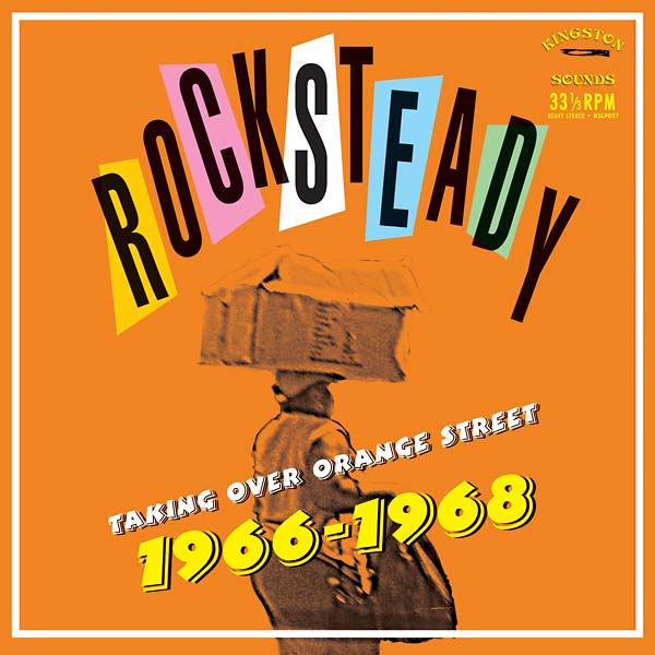 Rocksteady Taking Over Orange Street 1966-1968 [Vinyl] (ONLINE ORDER ONLY)
