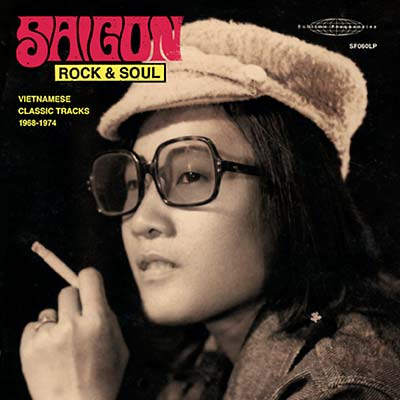 Saigon Rock & Soul: Vietnamese Classic Tracks 1968-1974 [CD]