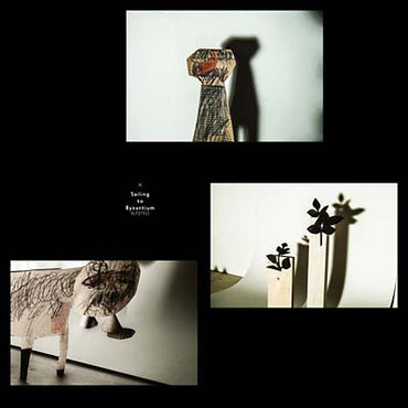 Sailing to Byzantium [Vinyl] (ONLINE ORDER ONLY)