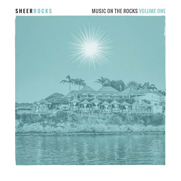 Sheer Rocks: Music On The Rocks Volume One [CD]