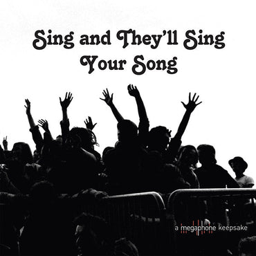 Sing And They'll Sing Your Song [CD] (ONLINE ORDER ONLY)