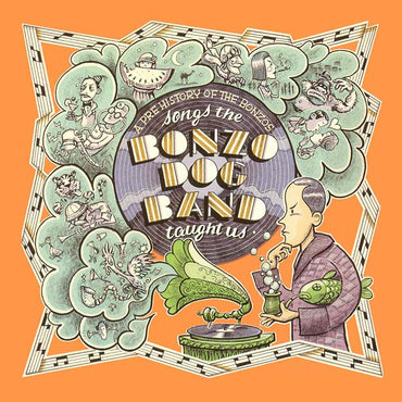 Songs the Bonzo Dog Band Taught Us: A Pre History of the Bonzos [CD] (ONLINE ORDER ONLY)