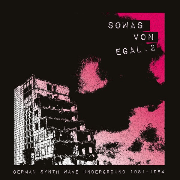 Sowas Von Egal 2: German Synth Wave Underground 1981-1984 [CD]