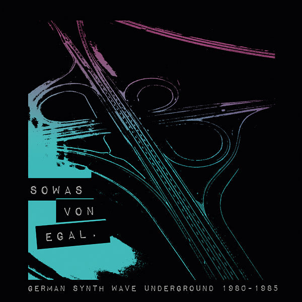 Sowas Von Egal: German Synth Wave Underground 1980-1985 [CD]