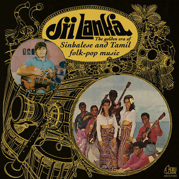 Sri Lanka: The Golden Era Of Sinhalese And Tamil Folk-Pop Music [CD] (ONLINE ORDER ONLY)
