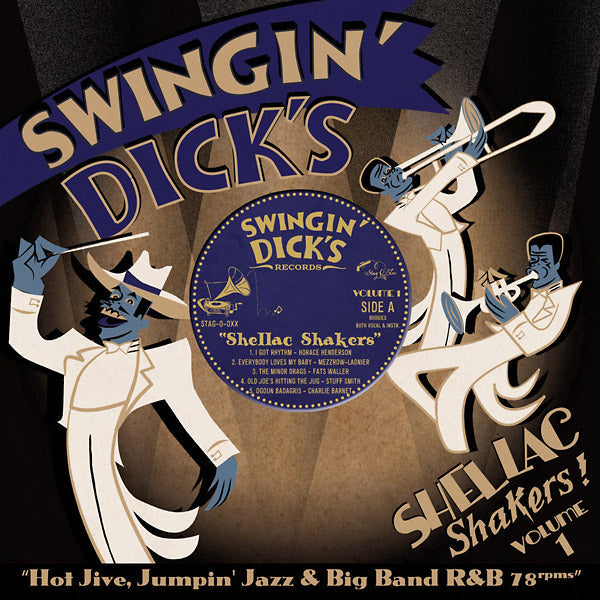 Swingin' Dick's Shellac Shakers Vol. 1: Hot Jive, Jumpin' Jazz & Big Band R&B 78s [Vinyl] (ONLINE ORDER ONLY)