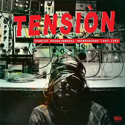 Va - Tensiòn: Spanish Experimental Underground 1980-1985 [CD] (ONLINE ORDER ONLY)