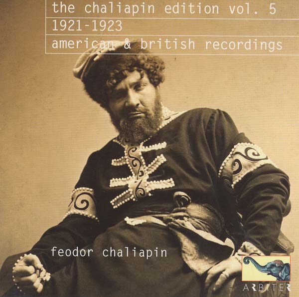 The Chaliapin Edition, Vol. 5: 1921-1923 - American & British Recordings [CD]