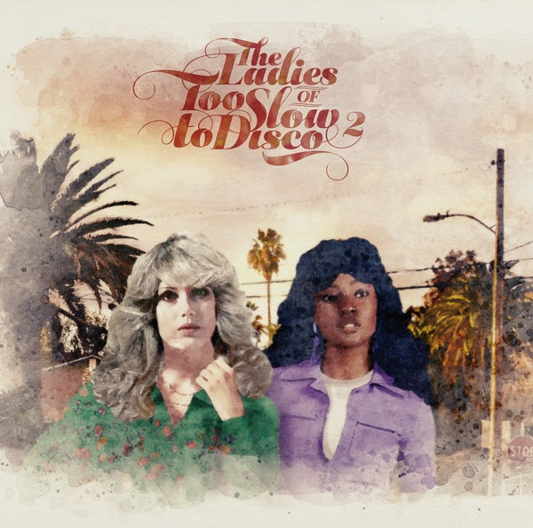Va - The Ladies Of Too Slow To Disco Vol. 2 [CD] (ONLINE ORDER ONLY)