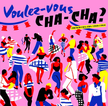 Va - Voulez-Vous Cha-Cha?: French Cha-Cha 1960-1964 [CD] (ONLINE ORDER ONLY)