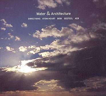 Va - Water & Architecture [CD] (ONLINE ORDER ONLY)