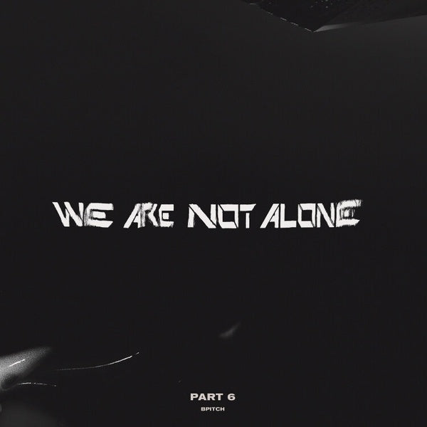Va - We Are Not Alone - Part 6 [Vinyl] (ONLINE ORDER ONLY)