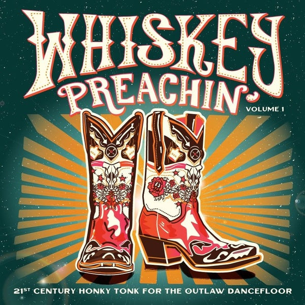 Whiskey Preachin' Volume 1: 21st Century Honky Tonk for the Outlaw Dancefloor [Vinyl] (ONLINE ORDER ONLY)