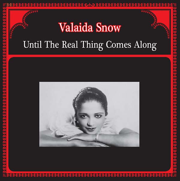 VALAIDA SNOW - Until The Real Thing Comes Along [Vinyl]