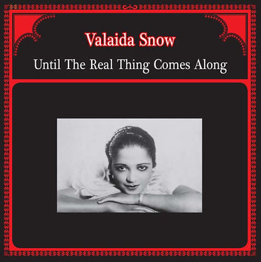VALAIDA SNOW - Until The Real Thing Comes Along [Vinyl]