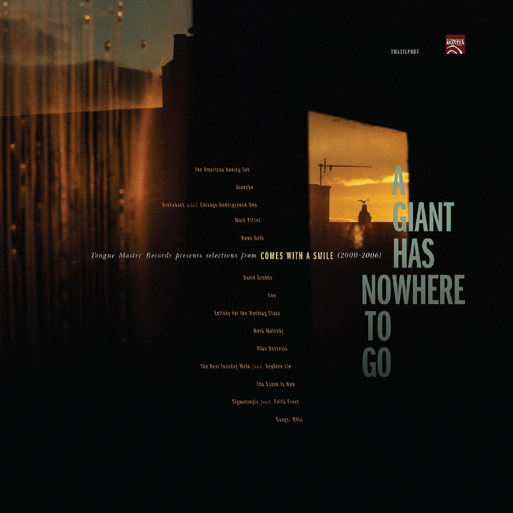 A Giant Has Nowhere To Go: Tongue Master Records Presents Selections From Comes With A Smile (2000-2006) [Vinyl] (ONLINE ORDER ONLY)