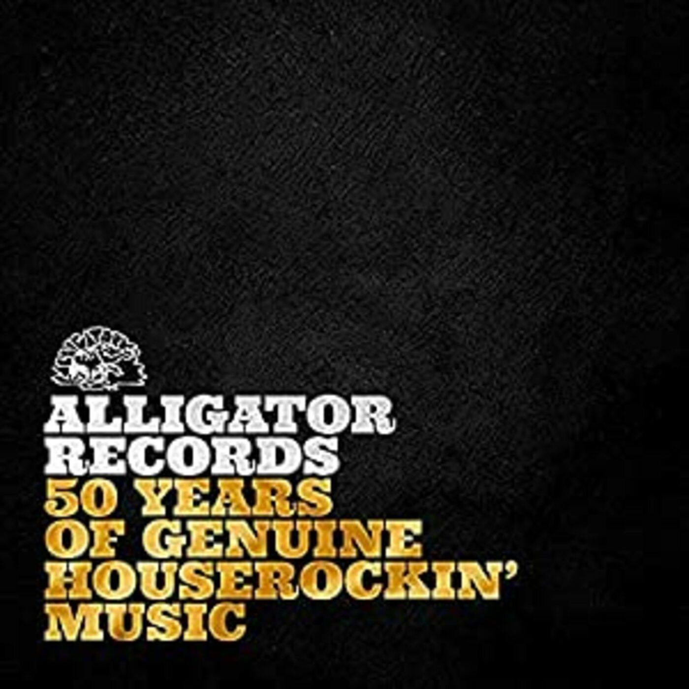 Alligator Records-50 Years Of Genuine Houserockin' [Vinyl] (ONLINE ORDER ONLY)