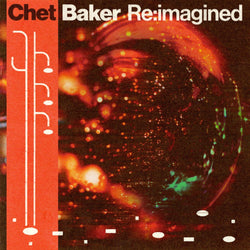 Chet Baker Re:imagined (Indie Exclusive, Limited Edition, Translucent Green Colored Vinyl) [Vinyl] (ONLINE ORDER ONLY)