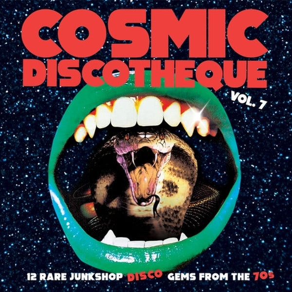 Cosmic Discotheque Vol.7: 12 Rare Junkshop Disco Gems From The '70S [Vinyl] (ONLINE ORDER ONLY)
