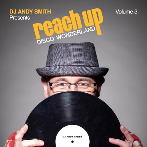 Dj Andy Smith Presents Reach Up - Disco Wonderland Vol. 3 [CD] (ONLINE ORDER ONLY)