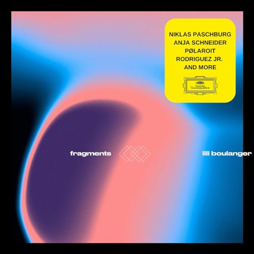 Fragments II - Lili Boulanger [CD] (ONLINE ORDER ONLY)