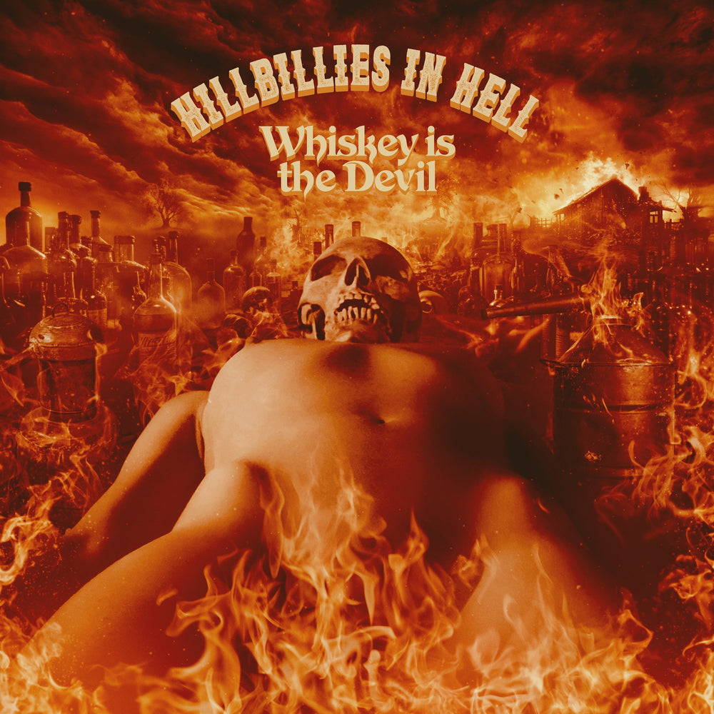 Hillbillies In Hell: Whiskey Is The Devil The Demon Drink: Bikers, Boozy Ballads, Moonshine Minstrels And Skid Row Joes (1962-1972) (Rsd 2024 Eu/Uk Exclusive) [Vinyl] (ONLINE ORDER ONLY)