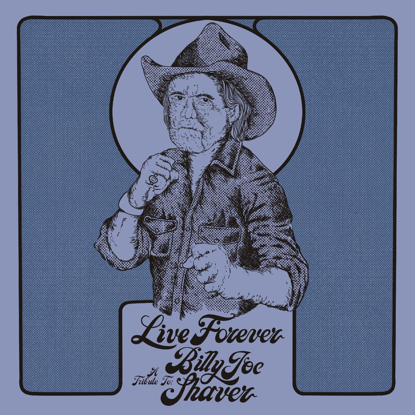Live Forever: A Tribute to Billy Joe Shaver [Vinyl] (ONLINE ORDER ONLY)