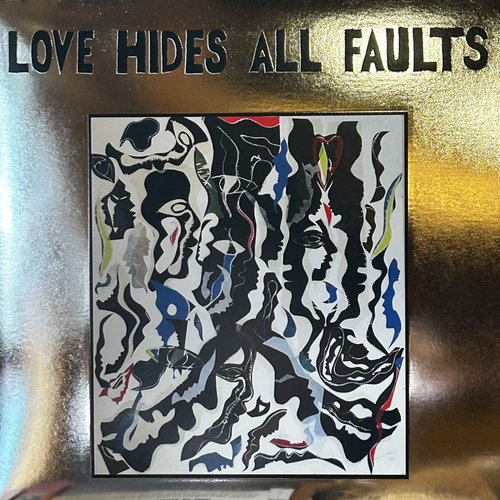 Love Hides All Faults [Vinyl]